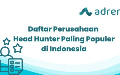 Daftar Perusahaan Head Hunter Paling Populer di Indonesia