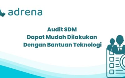 Audit SDM Dapat Mudah Dilakukan Dengan Bantuan Teknologi